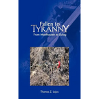 Fallen to Tyranny: From Mauthausen to Gulag