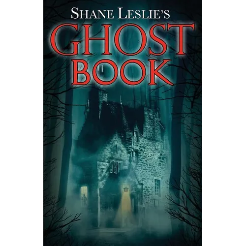 Shane Leslie's Ghost Book