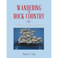 Wandering in Rock Country: Stories beyond Beauty