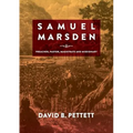 Samuel Marsden: Preacher, Pastor, Magistrate & Missionary