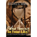What Time Is It In Your Life? It's Time to...Take Back Your Power and Testify!