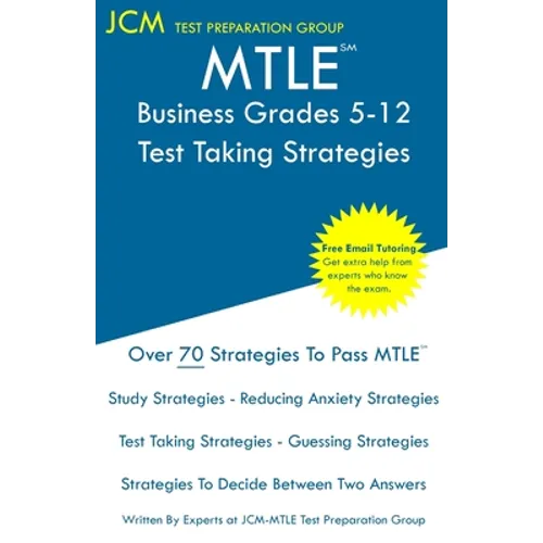 MTLE Business Grades 5-12 - Test Taking Strategies