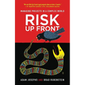 Risk Up Front: Managing Projects in a Complex World