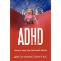ADHD: Strategies for Success: How to Help the Child with ADHD