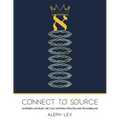Connect To Source: Mysteries Unveiled: The CIA's Gateway Process And The Kabbalah