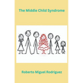 The Middle Child Syndrome