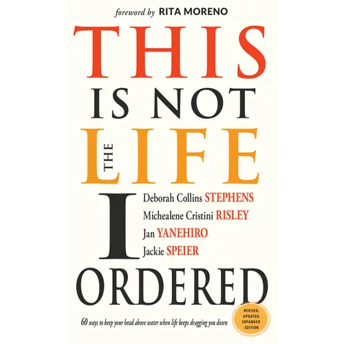 This Is Not the Life I Ordered: 60 Ways to Keep Your Head Above Water When Life Keeps Dragging You Down (for Readers of Edge Turning Adversity Into Ad