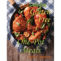Easy Delicious Gluten-Free One-Pot Meals