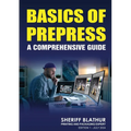 Basics of Prepress: A Comprehensive Guide