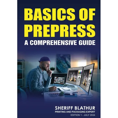 Basics of Prepress: A Comprehensive Guide