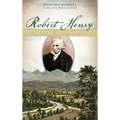 Robert Henry: A Western Carolina Patriot