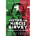 Justice for Marcus Garvey: Look for Me in the Whirlwind