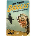 Biggles: The Authorized Biography