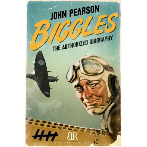 Biggles: The Authorized Biography
