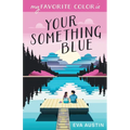 My Favorite Color is Your Something Blue