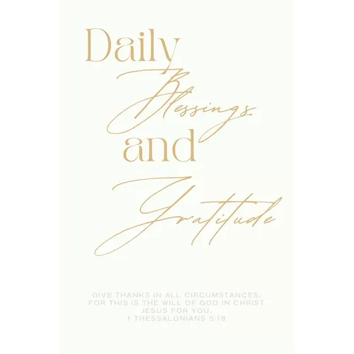Daily Blessings and Gratitude Journal