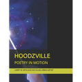Hoodzville: Poetry in Motion