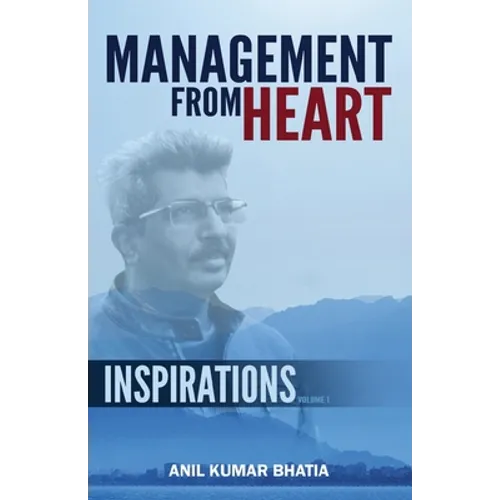 Management From Heart - Inspirations Volume 1