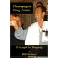 Champagne Tony Lema: Triumph to Tragedy