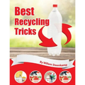 Best Recycling Tricks