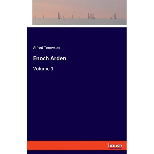 Enoch Arden: Volume 1