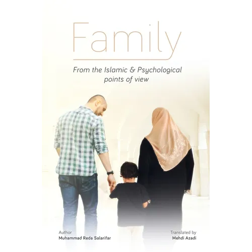 FAMILY, From the Islamic and Psychological Points of View