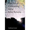 The Art of Forecasting Using Solar Returns