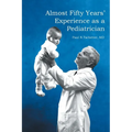 Almost Fifty Years' Experience as a Pediatrician