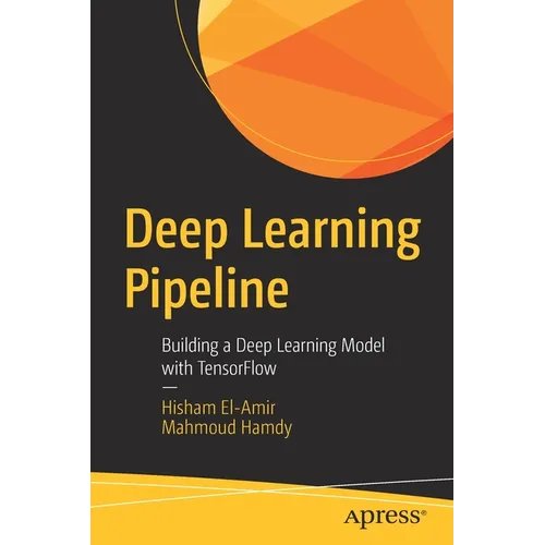 Deep Learning Pipeline: Building a Deep Learning Model with Tensorflow
