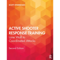 Active Shooter Response Training: Lone Wolf to Coordinated Attacks
