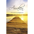 Awaken: A Personal Journey of Enlightenment
