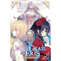 The Holy Grail of Eris, Vol. 5 (Light Novel): Scales of the Moirai