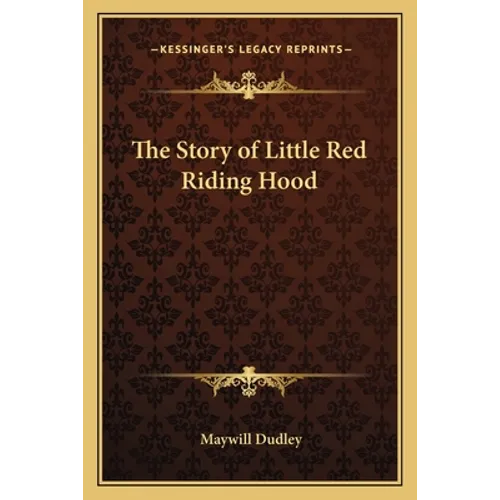 The Story of Little Red Riding Hood