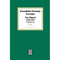 Franklin County, Georgia Tax Digest, 1825-1839. (Volume #4)