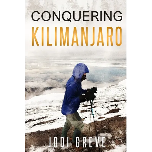 Conquering Kilimanjaro