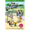 How Relationships Work: Introducing the Playground Analogy of Relationships