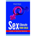 Sex-Educate Your Child: A Guide to Child sex Education
