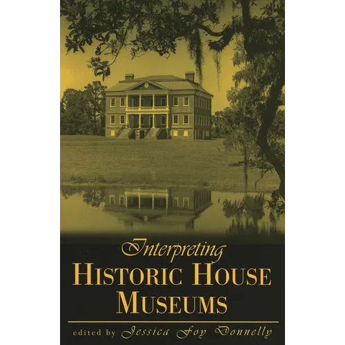 Interpreting Historic House Museums