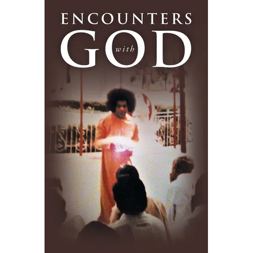 ENCOUNTERS with GOD