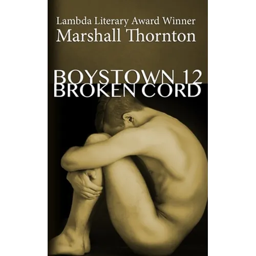 Boystown 12: Broken Cord