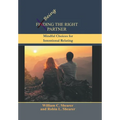 Being the Right Partner: Mindful Choices for Intentional Relating