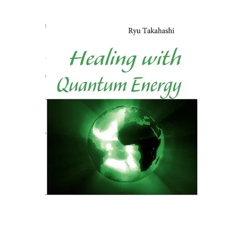 Healing with Quantum Energy