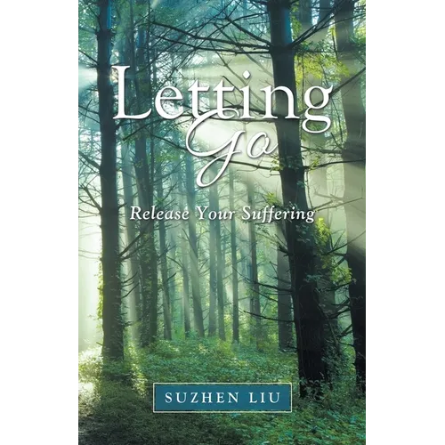 Letting Go: Release Your Suffering