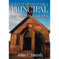What It Means to Be a Principal: Your Guide to Leadership
