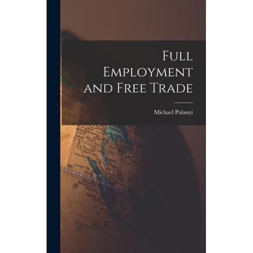 Full Employment and Free Trade