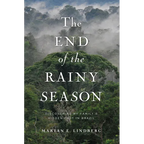 The End of the Rainy Season: Discovering My Family's Hidden Past in Brazil