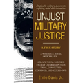 Unjust Military Justice: Despicable Military Documents Exposing Racial Discrimination
