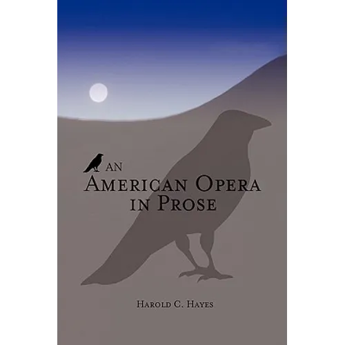 An American Opera in Prose