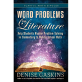 Word Problems from Literature: Help Students Master Problem Solving in Elementary to Middle School Math