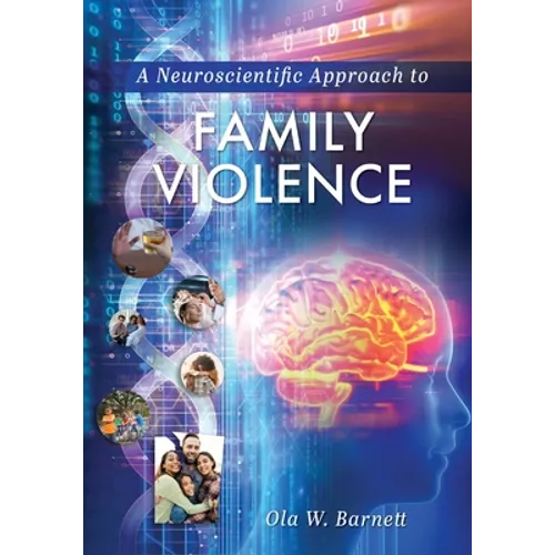 A Neuroscientific Approach to Family Violence
